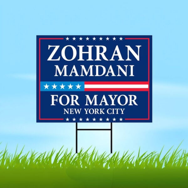 Zohran Mamdani For New York City Mayor 2025 Election Yard Sign