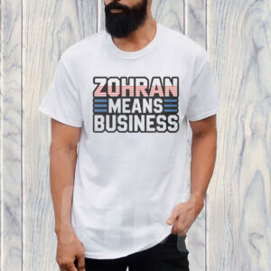 Zohran-Means-Business-Shirt-–-Bold-2025-NYC-Campaign-Tee-US