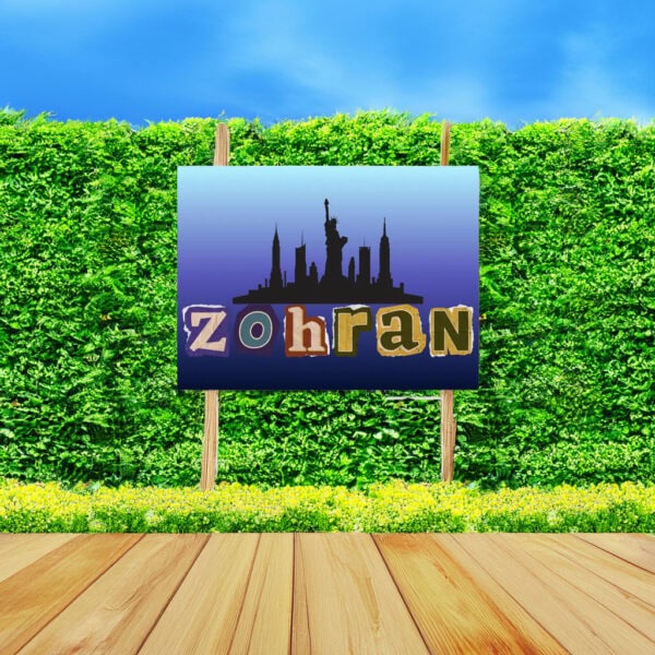 Zohran for Mayor of New York, Vote Zohran, Zohran Mamdani Yard Sign