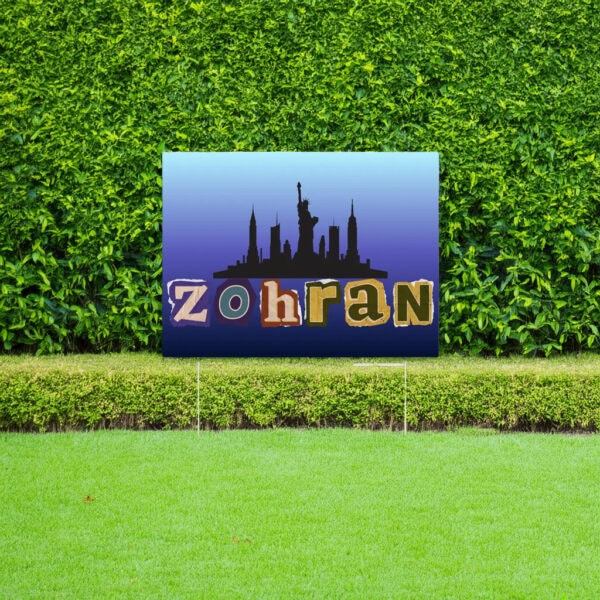 Zohran for Mayor of New York, Vote Zohran, Zohran Mamdani Yard Sign