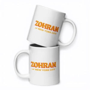 Zohran for NYC Coffee Cup - Mayor Mamdani 2025 Ceramic Mug