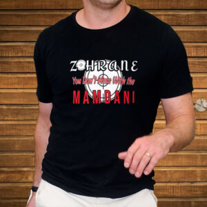 Zohrane-Mamdani-For-President-2028-Shirt-–-You-Don’t-Mess-With-The-Mamdani-Tee-US