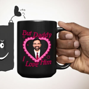 But-Daddy-I-Love-Him-Mug-–-Zohran-Mamdani-Support-Cup-US
