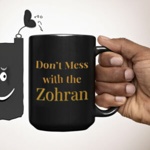 Don’t-Mess-with-the-Zohran-Mug-–-Bold-NYC-Politics-USA