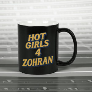 HOT-GIRLS-4-ZOHRAN-Mug-–-Mayor-Mamdani-2025-Editions