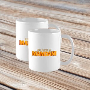His Name Is Mamdani Mug
