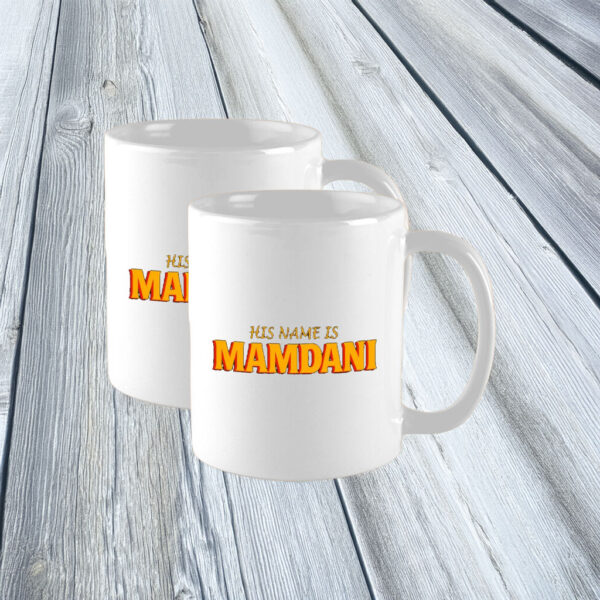 His Name Is Mamdani Mug