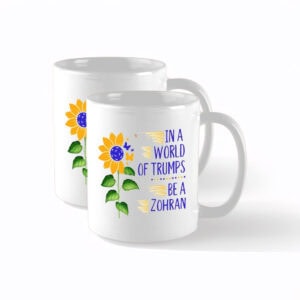 In a World of Trumps, Be a Zohran Mug