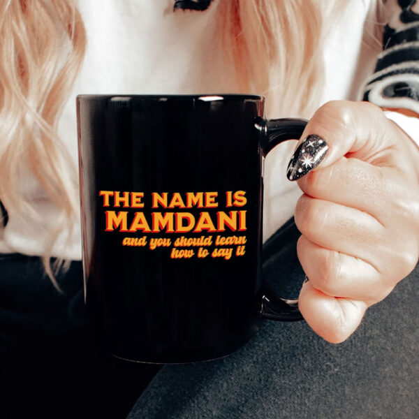 The-Name-Is-Mamdani-Mug-–-Say-It-Right-NYC-2025-US