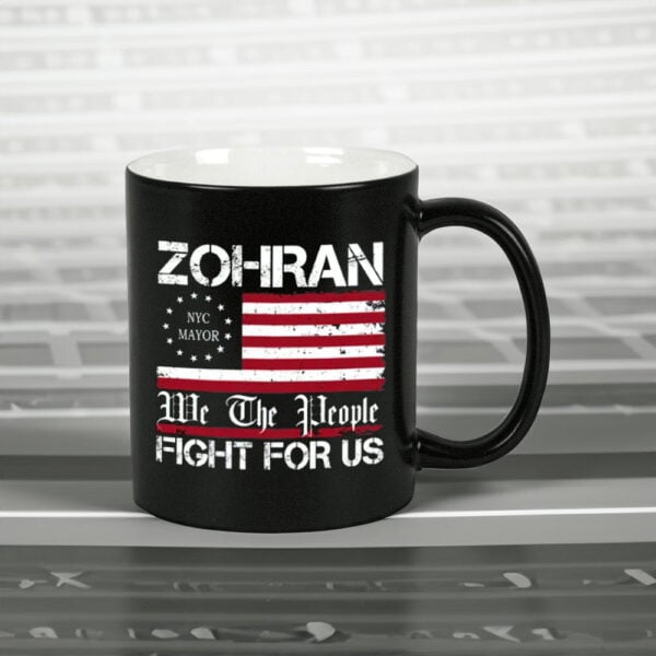Zohran-Fight-For-Us-Mug-–-We-The-People-NYC-US
