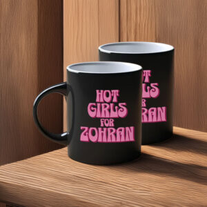 Zohran Mamdani 2025 NYC-Hot Girls for Zohran Mug