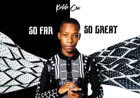 The Future Of SA Hip Hop Is Looking Bright As Kiddo CSA Releases His Newest EP So Far, So Great