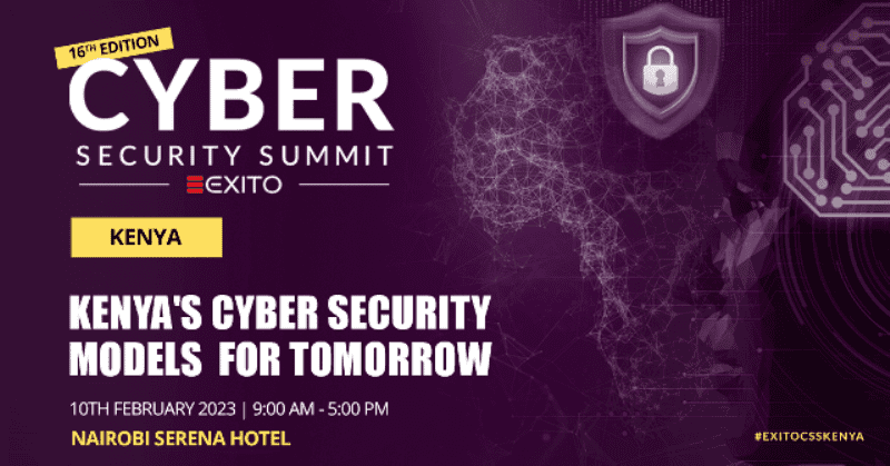16th Edition Of Cyber Security Summit: Kenya Physical Conference On 10th February 2023