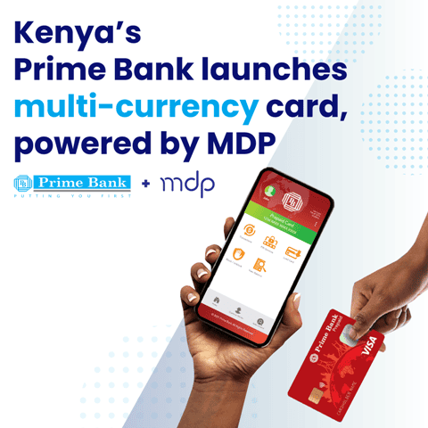 Kenya's Prime Bank introduces a multi-currency card powered by MDP for seamless transactions.