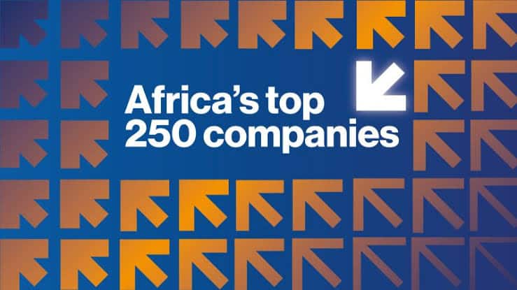 This Year’s African Business Ranking of the Continent’s Top 250 Companies