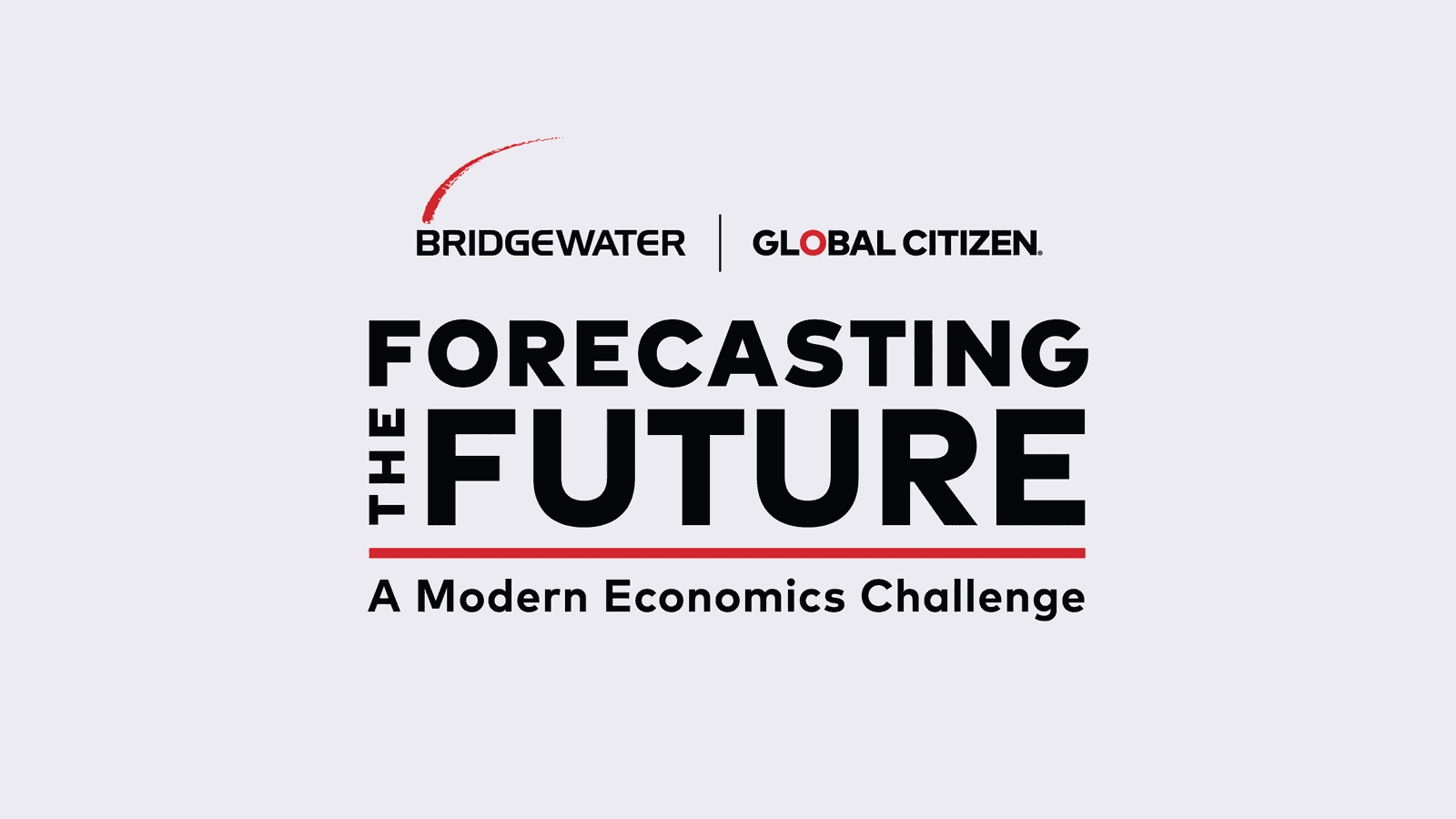 Bridgewater and Global Citizen launch modern economics challenge for future forecasting.