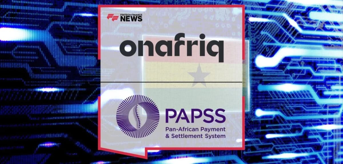 Onafriq partners with PAPSS to introduce new cross-border payment services in Ghana.