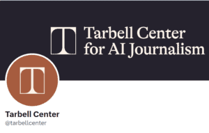 Tarbell Center Opens Applications for AI Journalism Grants