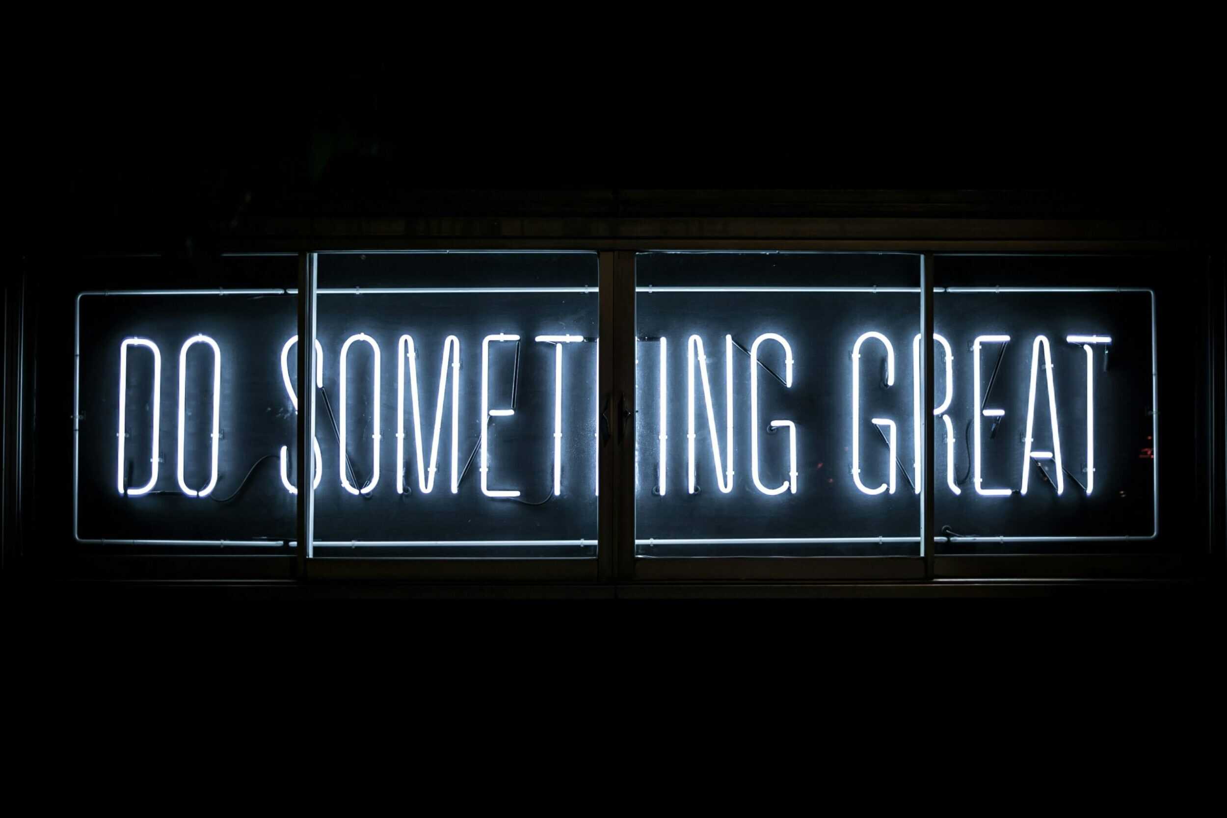Do Something Great written out in neon.