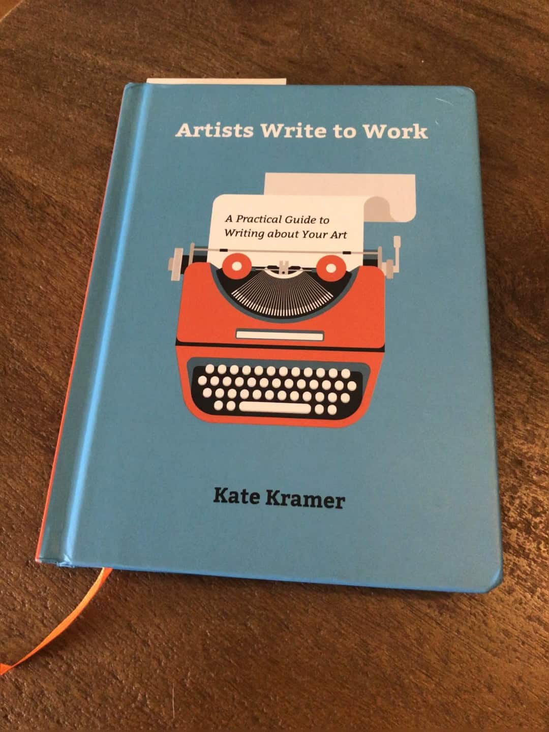 Book cover, "Artists Write to Work" by Kate Kramer.
