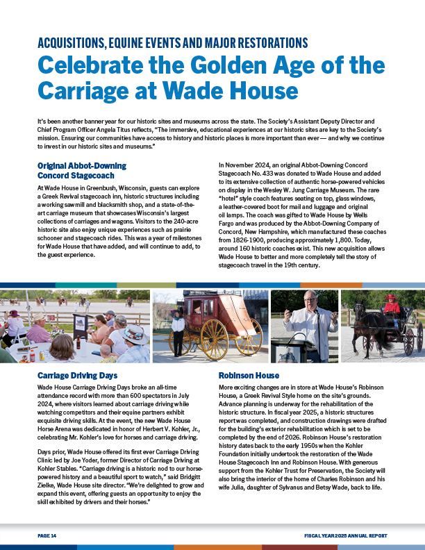 Page 14 - Acquisitions, Equine Events and Major Restorations, Celebrate the Golden Age of the Carriage at Wade House.