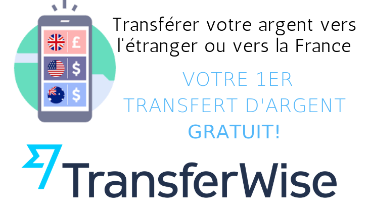 TransferWise Gratuit Comment transférer son argent vers l’étranger ou vers la France ?