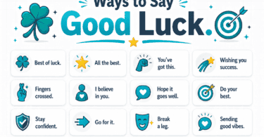 Ways to Say Good Luck in English with Examples