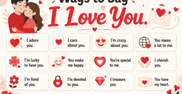Different ways to say I love you in English with examples for romantic sweet heartfelt playful and text situations