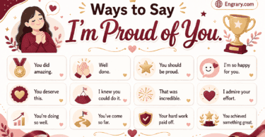 Other ways to say I’m proud of you in English with heartfelt, casual, professional, and encouraging phrases.