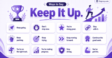 80 ways to say keep it up with examples for work, school, fitness, motivation, progress, and daily encouragement.