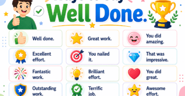 Well done synonyms and phrases in English with useful praise words for work, school, effort, progress, and daily conversations.