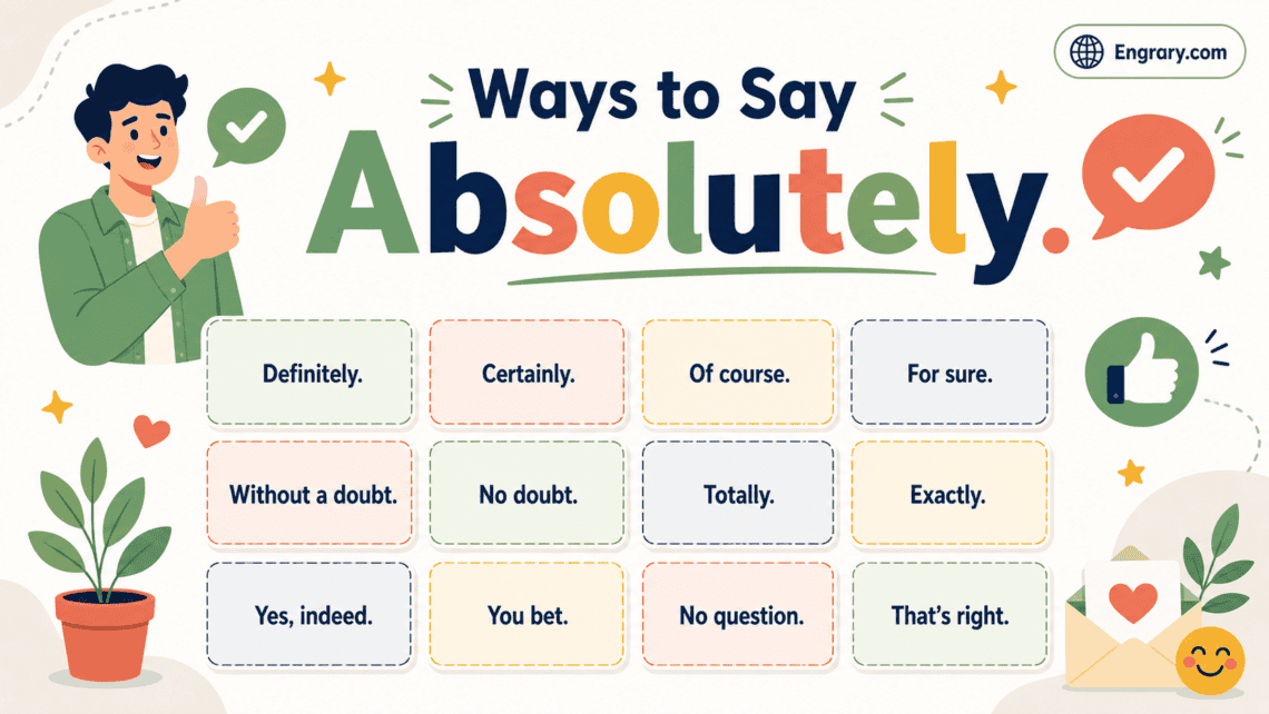 Polite and Professional Ways to Say Absolutely in English • Engrary