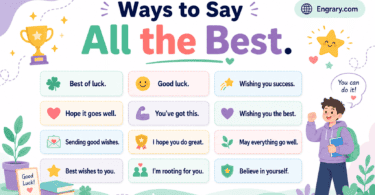 150 formal and casual ways to say “all the best” in English with examples for emails, messages, exams, interviews, farewells, travel, and support.