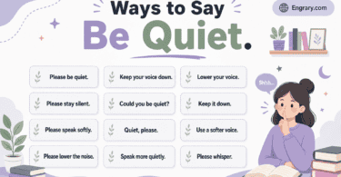 80 ways to say “be quiet” in English without sounding rude, with polite, professional, classroom, parent-friendly, casual, and text-friendly phrases.