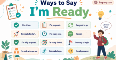 Other ways to say “I’m ready” in English with professional, polite, casual, confident, excited, work, travel, and text-friendly phrases.