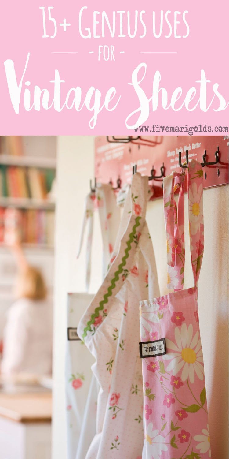 Inspirational ideas for upcycling beautiful Vintage Sheets and Linens | Five Marigolds