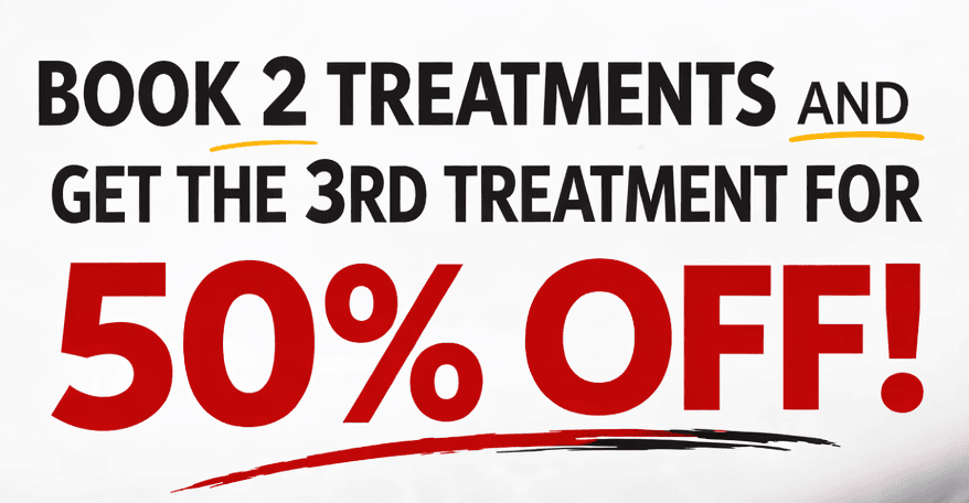 Book 2 Treatments and Get The 3rd Treatment for 50% Off!