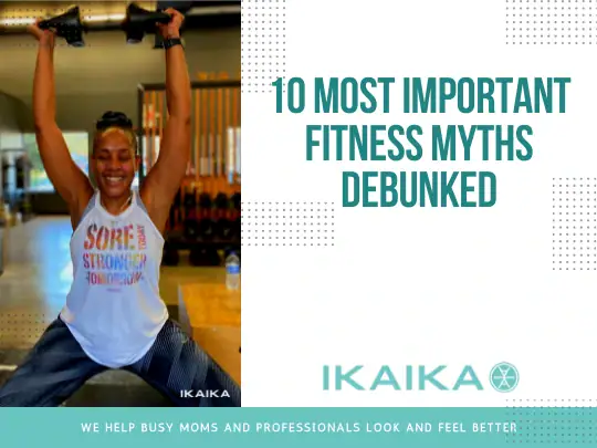 10 Most Important Fitness Myths Debunked 1 IKAIKA-Fitness-gyms-in-durham