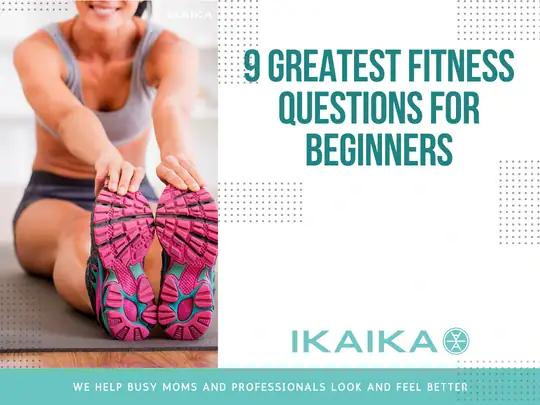 9 Greatest Fitness Questions for Beginners 1 9-fitness-questions-for-begginers