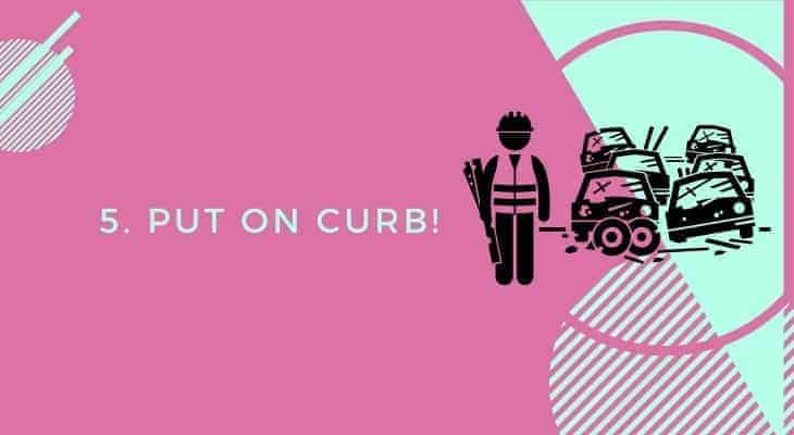 put it on curb