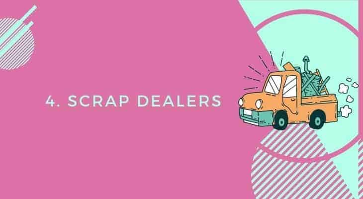 scrap dealers furniture