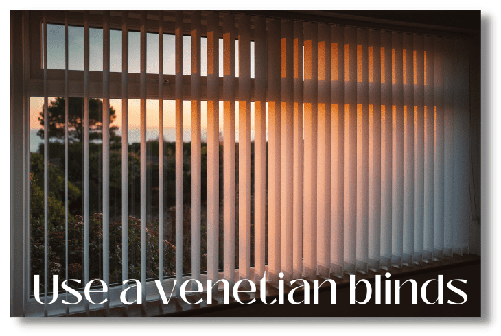 use a venetian blinds