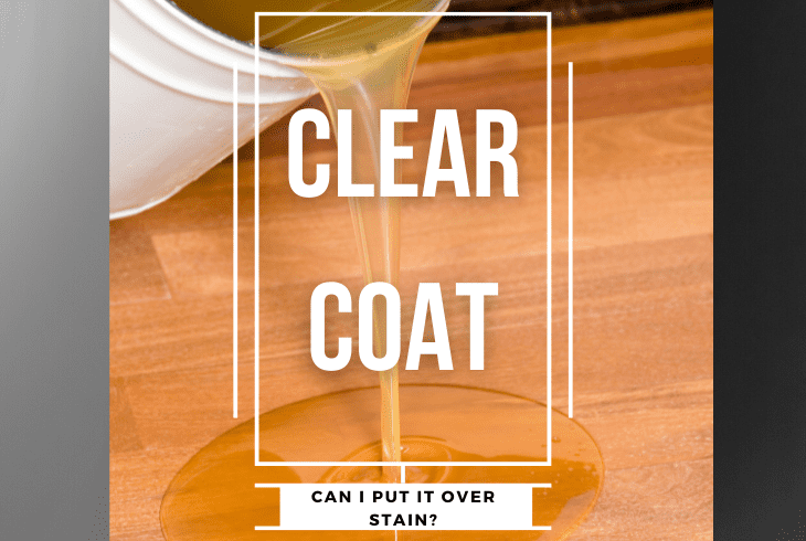 do you have to put a clear coat over stain