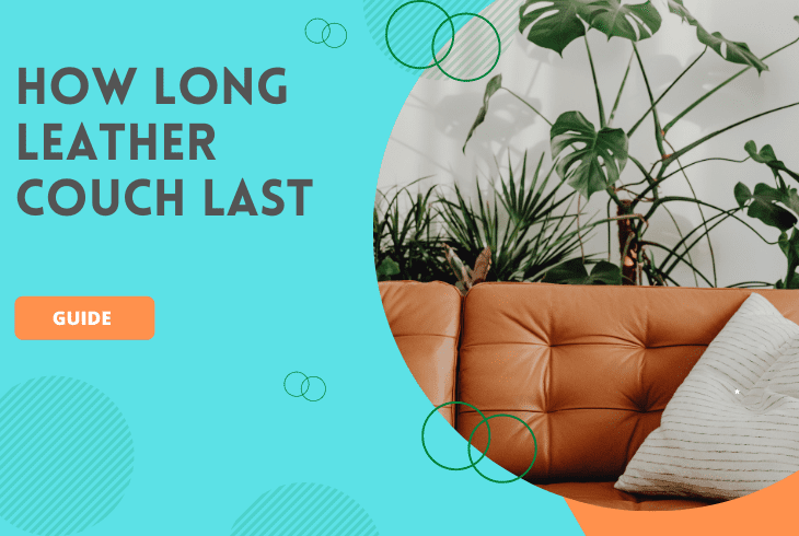 how long should a leather couch last