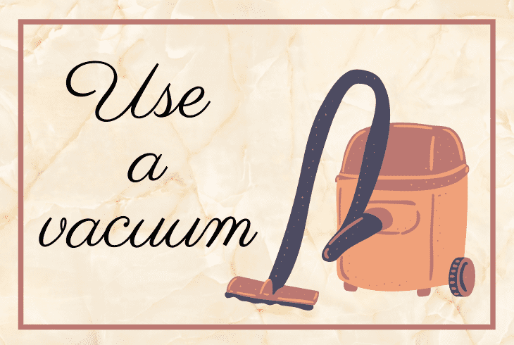 use the vacuum