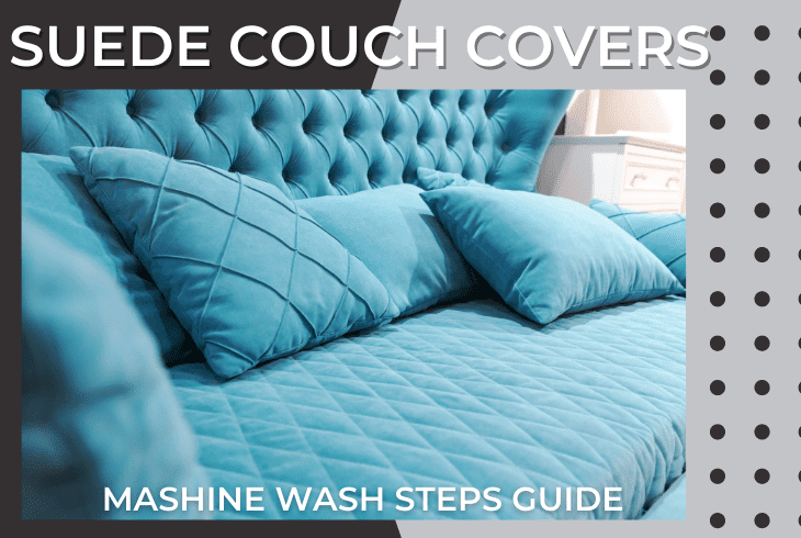 can you machine wash suede couch covers