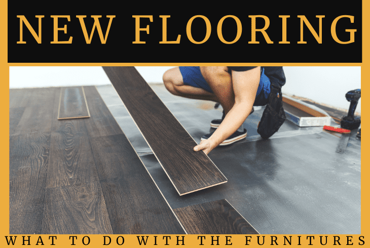 what to do with furniture when getting new flooring