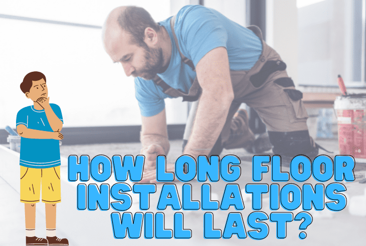 how long would installations last