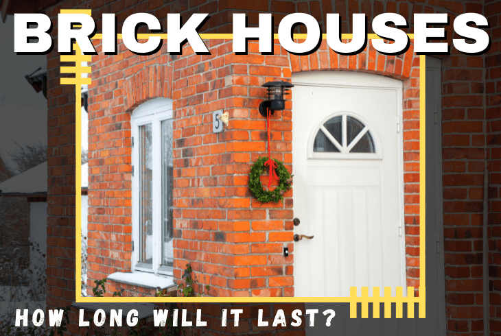 how long do brick houses last