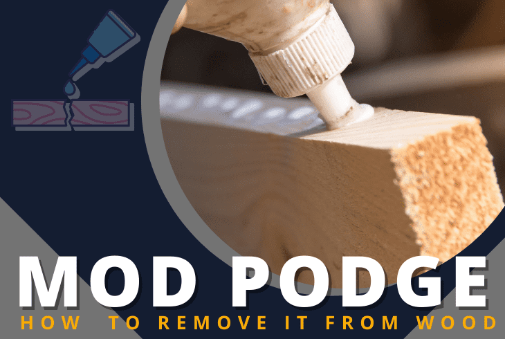 removing mod podge from wood